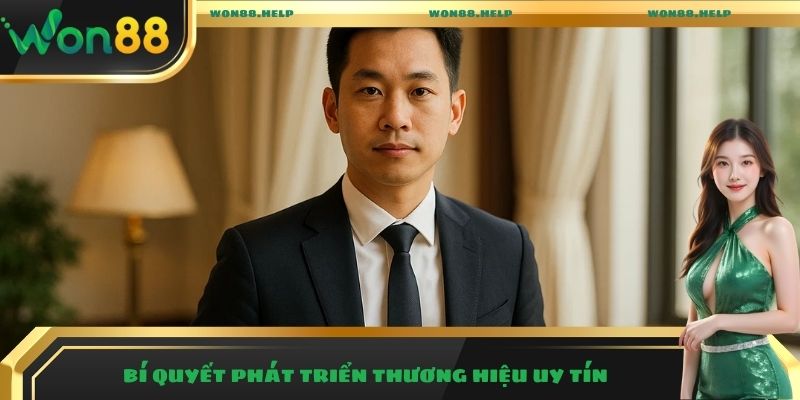 Bí quyết phát triển thương hiệu uy tín