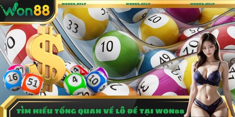 Tìm hiểu tổng quan về lô đề online