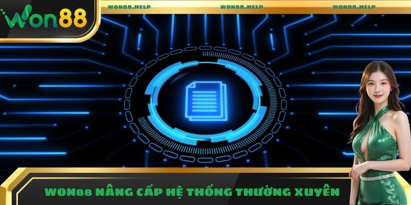 Won88 nâng cấp hệ thống thường xuyên